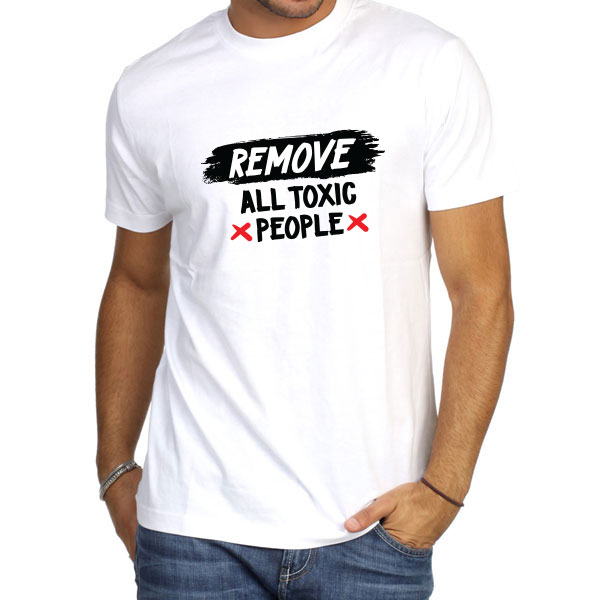 Μπλουζάκι Τυπωμένο, Remove All Toxic People, POE-2021-3173